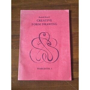 Creative Form Drawing: Workbook 3 Creative Form Drawing Workbooks Rudolf Kutzli